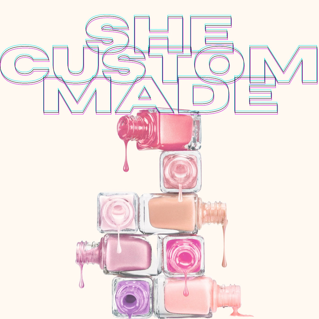 She Custom-Made