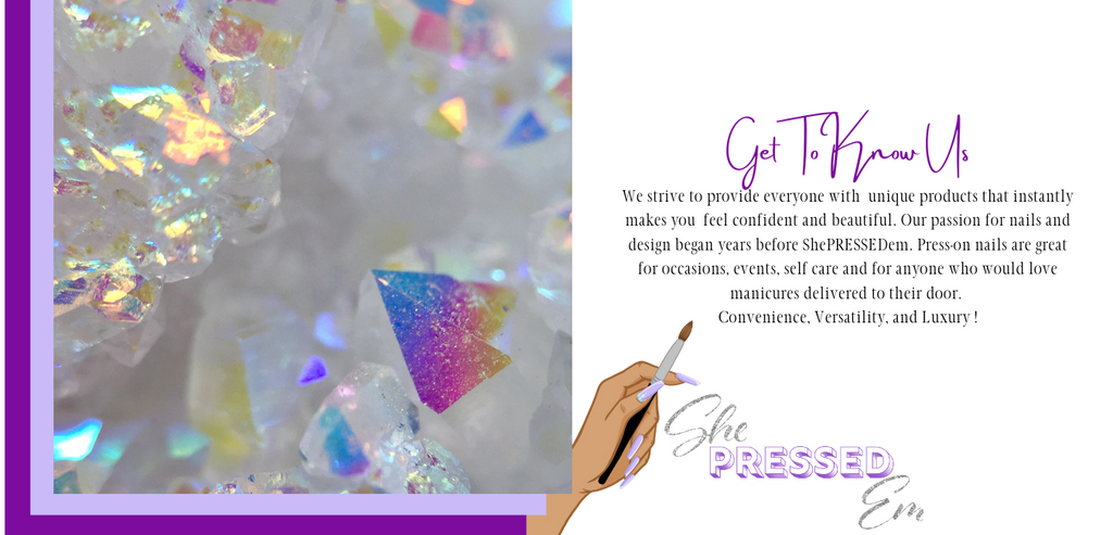 Get to know us- we strive to provide everyone with unique products that instantly make you feel confident and beautiful. our passion for nails began years before shepressedem. Press-on nails are great for ocassions events selfcare and manicures delivered